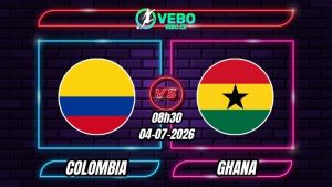 Nhận định Colombia vs Ghana 08h30 ngày 04/07/2026