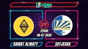 Nhận định Kairat Almaty vs Sutjeska 22h00 ngày 08/07/2026