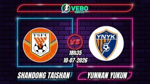 Nhận định Shandong Taishan vs Yunnan Yukun 18h35 ngày 10/07/2026