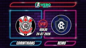Soi Kèo Corinthians vs Remo 05h30 - 24/07/2026