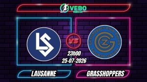 Soi Kèo Lausanne vs Grasshoppers 23h00 - 25/07/2026